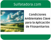 Condiciones Ambientales Clave para la Aplicación de Fitosanitarios